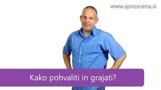 Kako pohvaliti in grajati? 1