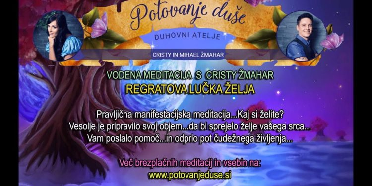 REGRATOVA LUČKA ŽELJA - VODENA MEDITACIJA S CRISTY ŽMAHAR 1