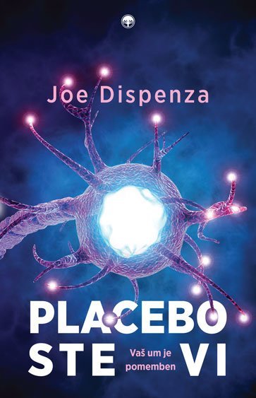 Placebo ste vi - Vaš um je pomemben 1