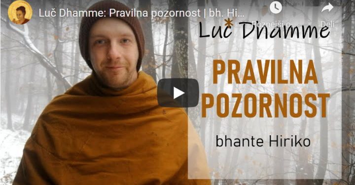 Luč Dhamme: Pravilna pozornost 1