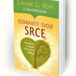 Louise Hay: Kadar ne veste, kaj bi storili, se osredotočite na ljubezen 16