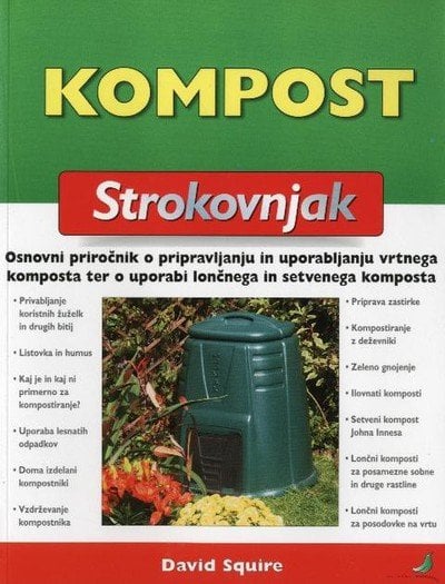 Kompost, osnovni priročnik o pripravljanju in uporabljanju komposta 1