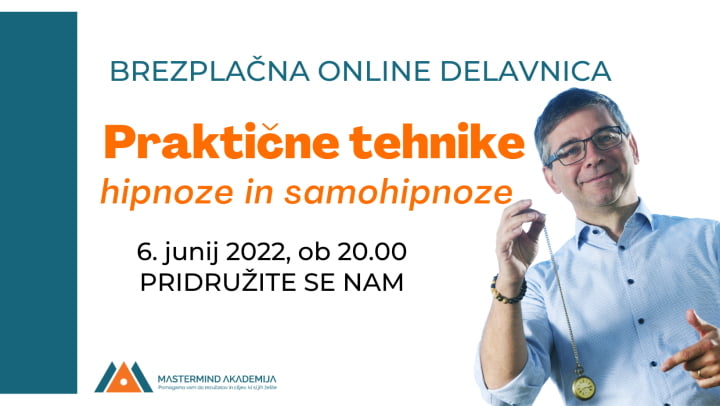 Praktične tehnike hipnoze in samohipnoze - Brezplačna online delavnica 1