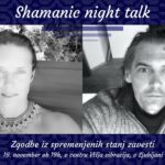 Shamanic Night Talk 622