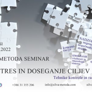 Silva metoda seminar v Sloveniji | Antistres in doseganje ciljev - tehnike kontrole in razvoja uma 443