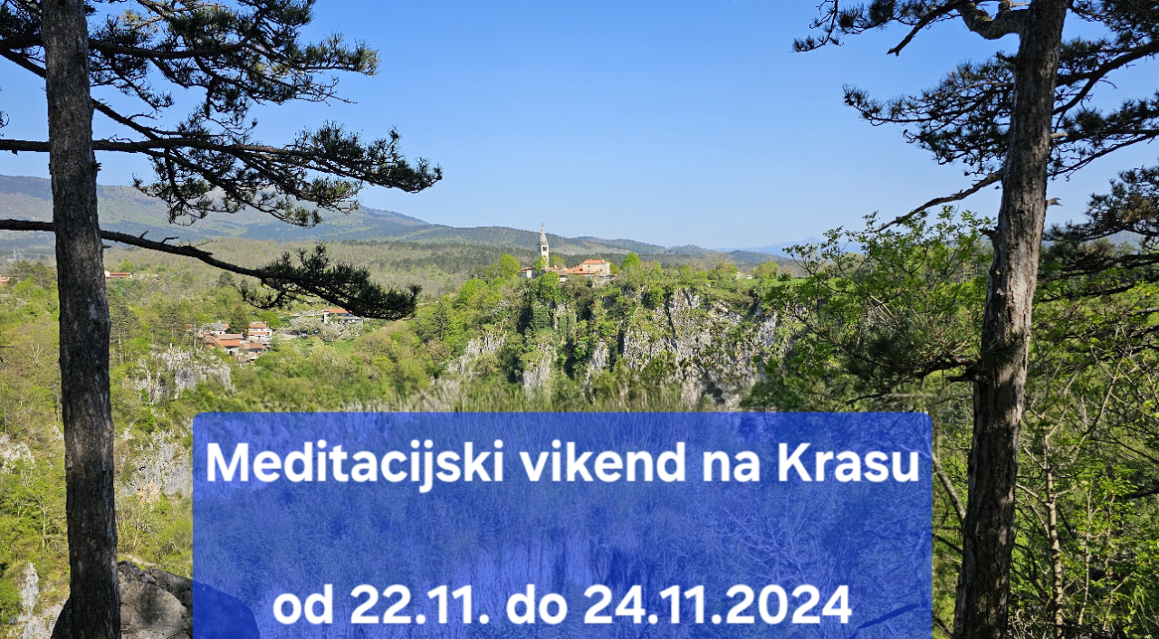 Meditacijski vikend na Krasu 7