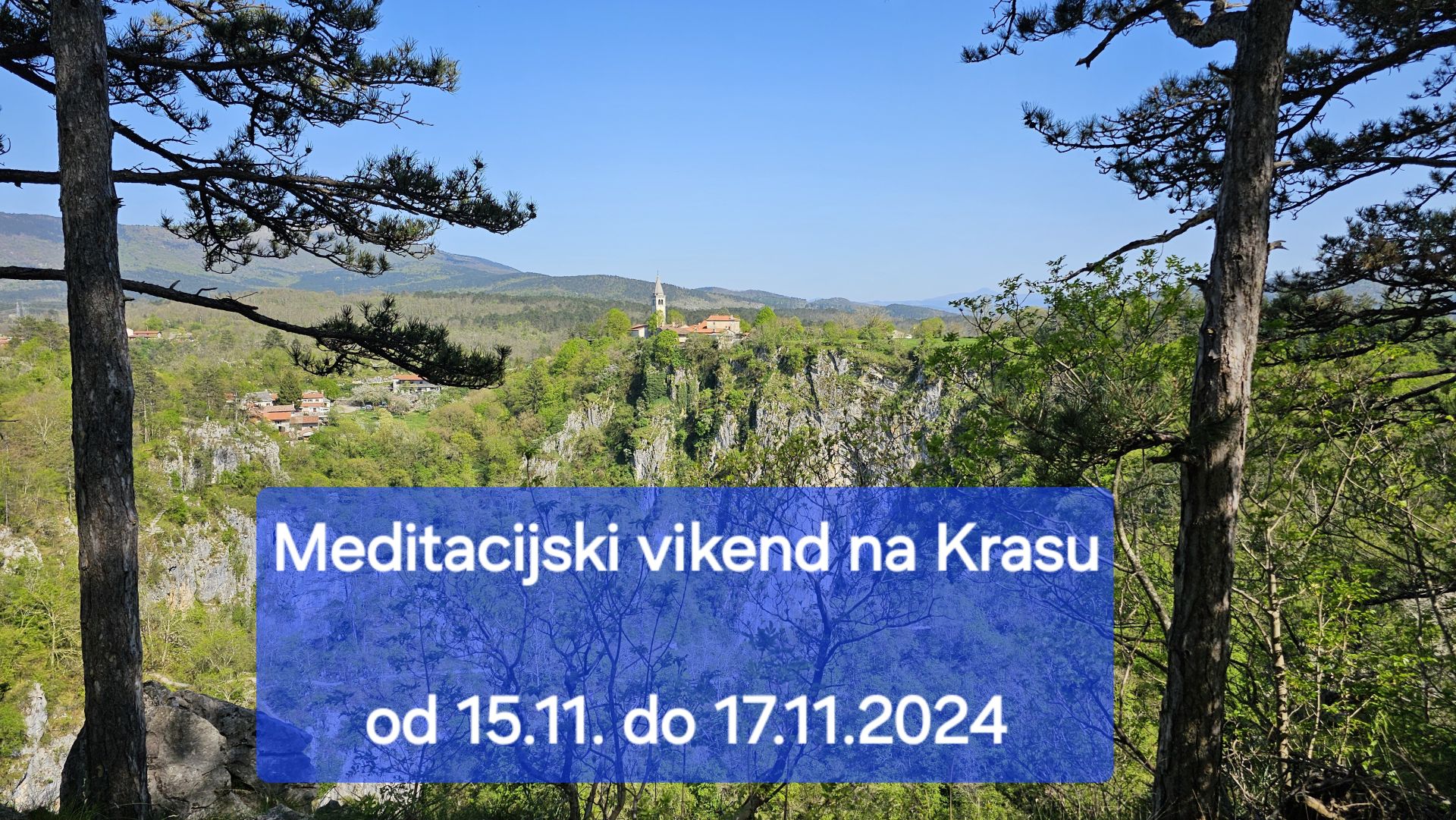 Meditacijski vikend na Krasu 7