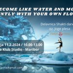 BECAME LIKE WATER AND MOVE GENTLY WITH YOUR OWN FLOW (Shakti dance) 280
