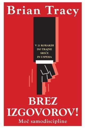 Brez izgovorov! Moč samodiscipline