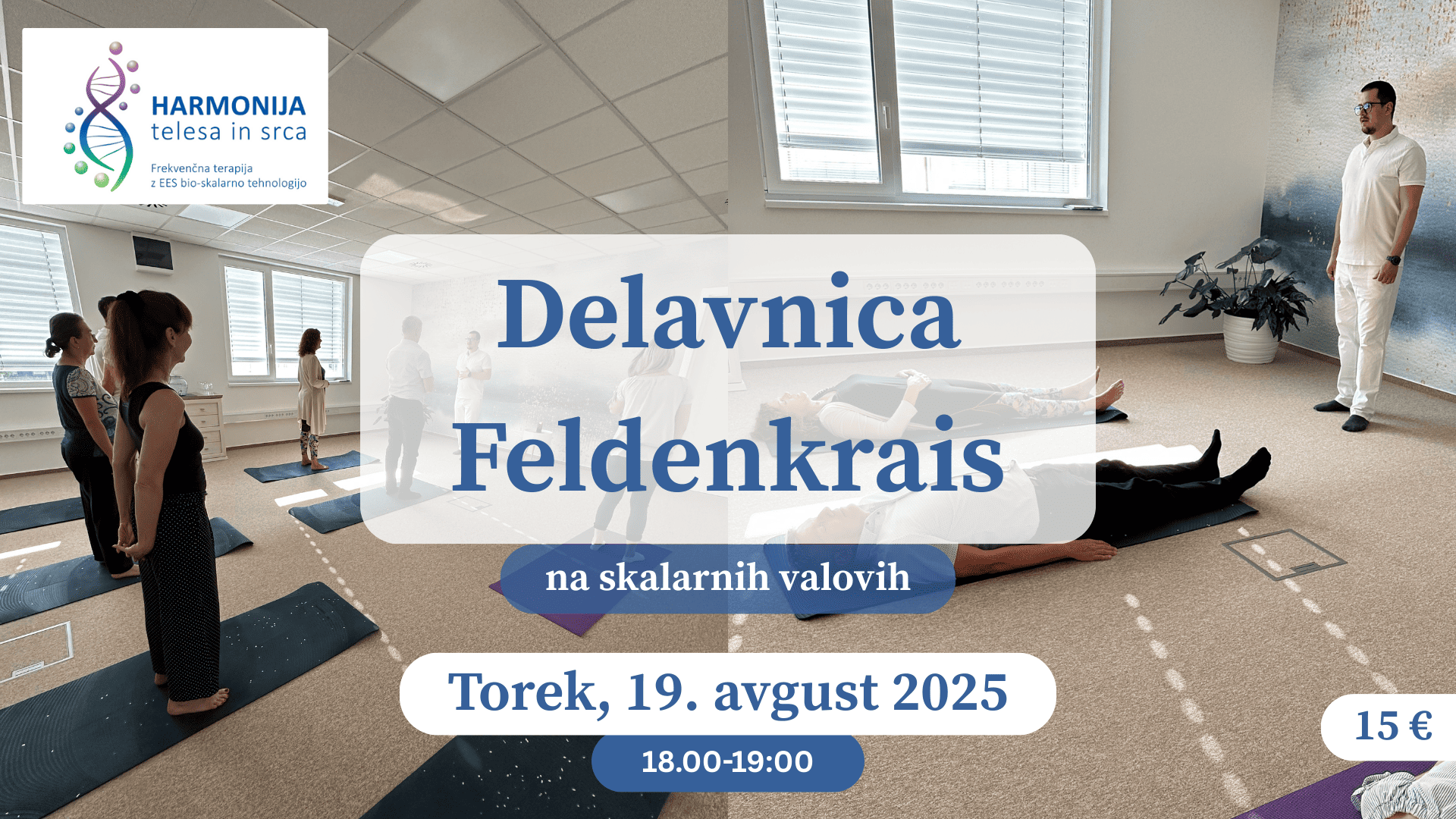 Delavnica Feldenkrais na SKALARNIH VALOVIH