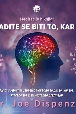 Odvadite se biti to, kar ste - Komplet meditacijskih zgoščenk