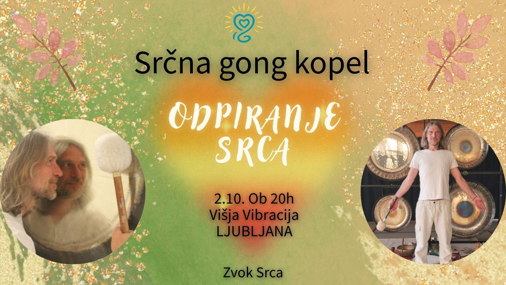 Srčna gong kopel - odpiranje srca LJUBLJANA