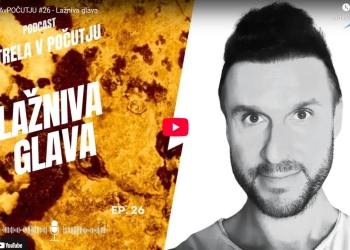 STRELAvPOČUTJU #26 - Lažniva glava