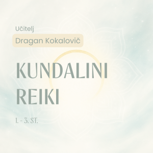 Kundalini Reiki - Tečaj 1. stopnja