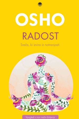 Radost - Sreča, ki izvira iz notranjosti