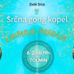 Srčna gong kopel Tolmin - ZAUPANJE / PREDAJA