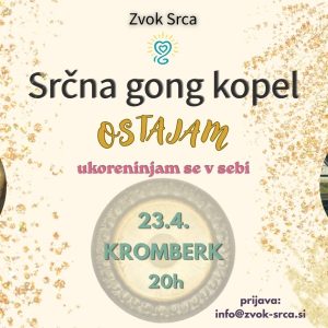 Srčna Gong Kopel - OSTAJAM I Kromberk 23.4.