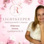Lightkeeper Healing Praktik 1. stopnja - Odprava stresa