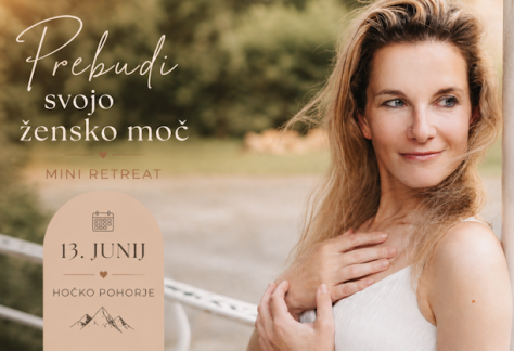 ✨ PRIŽGI SVOJO MAGNETIČNO ENERGIJO IN PREBUDI SVOJO ŽENSKO MOČ ✨ Mini retreat za ženske na Pohorju