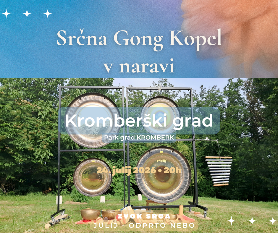 Srčna gong kopel 𝗝𝗨𝗟𝗜𝗝 - 𝗢𝗗𝗣𝗥𝗧𝗢 𝗡𝗘𝗕𝗢 / Kromberški Grad