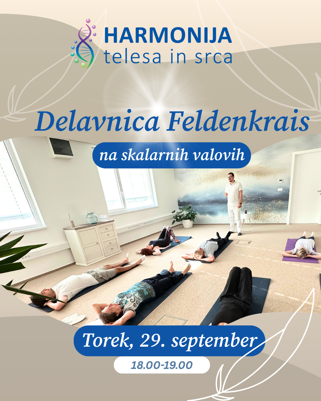 Feldenkrais delavnica na skalarnih valovih 7 Feldenkrais delavnica na skalarnih valovih