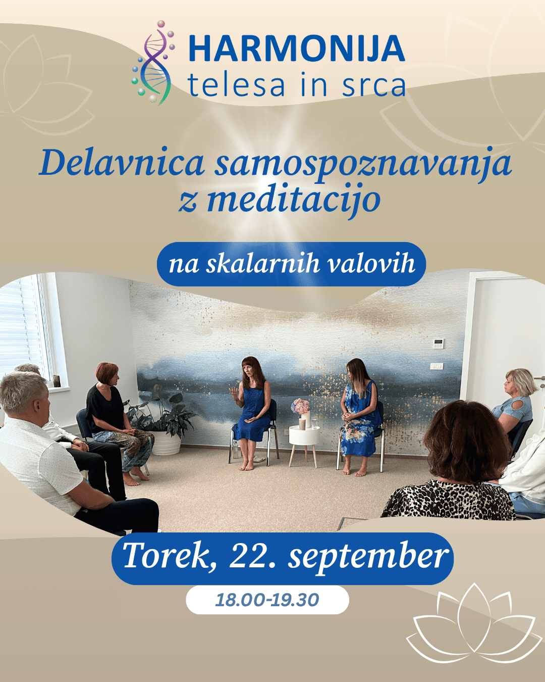 DELAVNICA SAMOSPOZNAVANJA Z MEDITACIJO 7 DELAVNICA SAMOSPOZNAVANJA Z MEDITACIJO