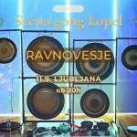 Srčna Gong Kopel - RAVNOVESJE / Ljubljana